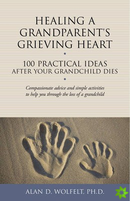 Healing a Grandparent's Grieving Heart