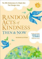 Random Acts of Kindness Then and Now
