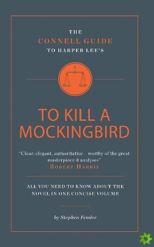 Connell Guide To Harper Lee's To Kill a Mockingbird