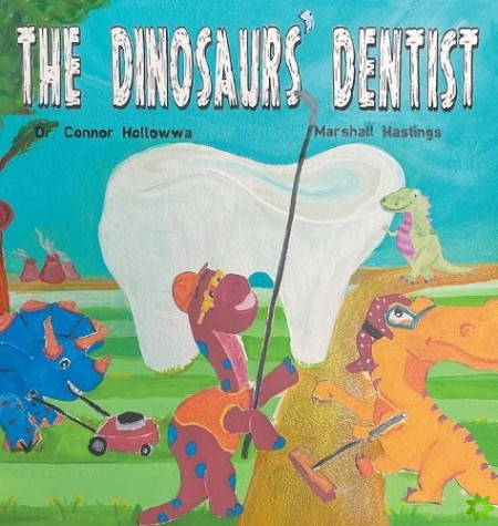 Dinosaurs' Dentist