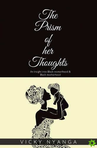 Prism of Her Thoughts