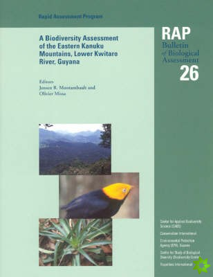 Biodiversity Assessment of the Eastern Kanuku Mountains, Lower Kwitaro River, Guyana