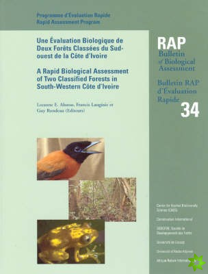 Rapid Biological Assessment of Two Classified Forests in South-Western Cote d'Ivoire