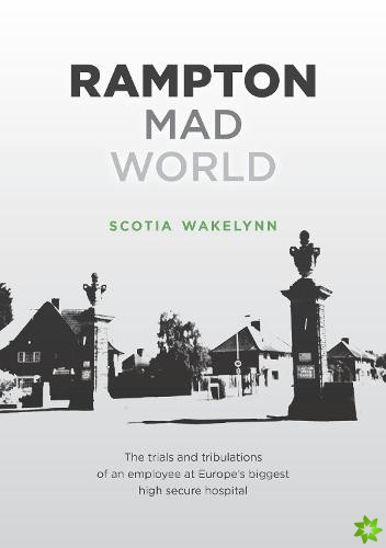 Rampton: Mad World