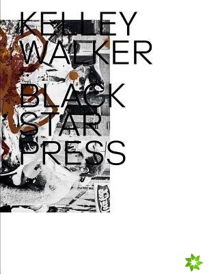 Kelley Walker - Black Star Press