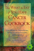 What to Eat if You Have Cancer Cookbook