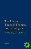 Life and Times of Thomas, Lord Coningsby