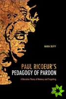 Paul Ricoeur's Pedagogy of Pardon