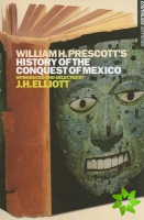 William H. Prescott's History of the Conquest of Mexico