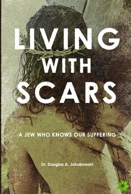 Living with Scars