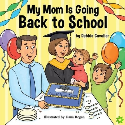 My Mom is Going Back to School