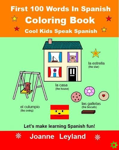 First 100 Words In Spanish Coloring Book Cool Kids Speak Spanish