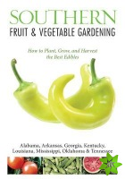Southern Fruit & Vegetable Gardening