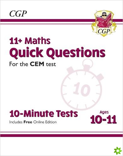 11+ CEM 10-Minute Tests: Maths Quick Questions - Ages 10-11 (with Online Edition)
