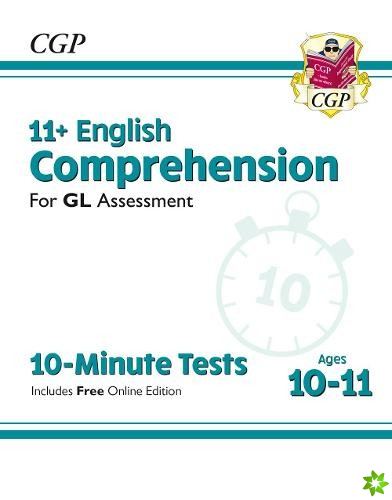 11+ GL 10-Minute Tests: English Comprehension - Ages 10-11 Book 1 (with Online Edition)