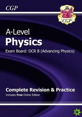 A-Level Physics: OCR B Year 1 & 2 Complete Revision & Practice with Online Edition