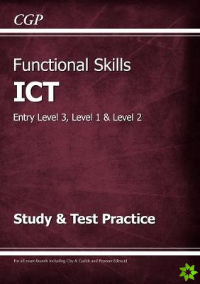 Functional Skills ICT: Entry Level 3, Level 1 and Level 2 - Study & Test Practice