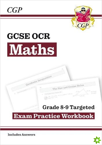 GCSE Maths OCR Grade 8-9 Targeted Exam Practice Workbook (includes Answers)