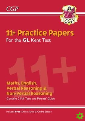 Kent Test 11+ GL Practice Papers (with Parents' Guide & Online Edition)