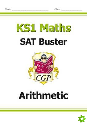 KS1 Maths SAT Buster: Arithmetic (for end of year assessments)