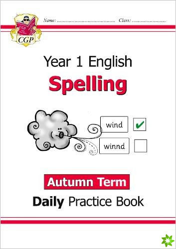 KS1 Spelling Year 1 Daily Practice Book: Autumn Term