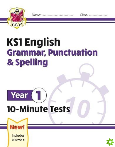 KS1 Year 1 English 10-Minute Tests: Grammar, Punctuation & Spelling