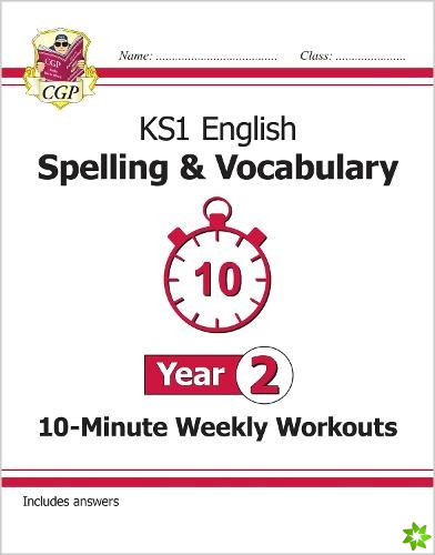 KS1 Year 2 English 10-Minute Weekly Workouts: Spelling & Vocabulary