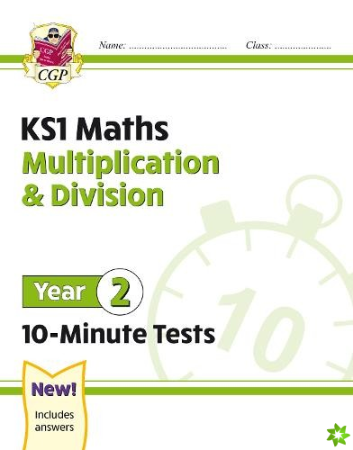 KS1 Year 2 Maths 10-Minute Tests: Multiplication & Division