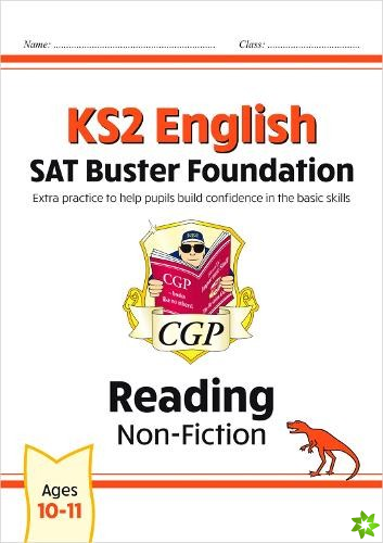 KS2 English Reading SAT Buster Foundation: Non-Fiction (for the 2024 tests)