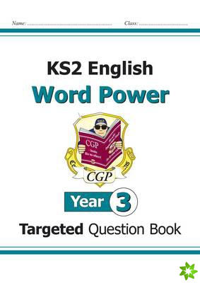 KS2 English Year 3 Word Power Targeted Question Book
