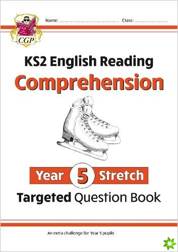 KS2 English Year 5 Stretch Reading Comprehension Targeted Question Book (+ Ans)