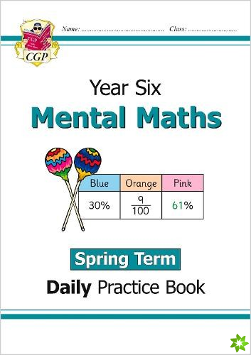 KS2 Mental Maths Year 6 Daily Practice Book: Spring Term