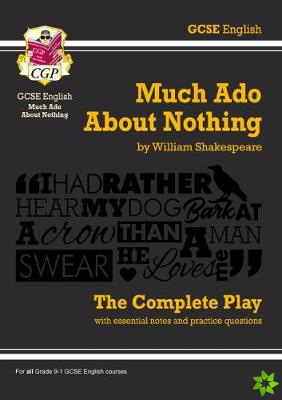 Much Ado About Nothing - The Complete Play with Annotations, Audio and Knowledge Organisers
