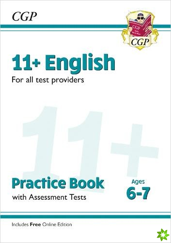 New 11+ English Practice Book & Assessment Tests - Ages 6-7 (for all test providers)