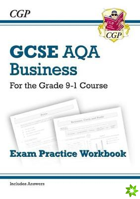 New GCSE Business AQA Exam Practice Workbook (includes Answers)