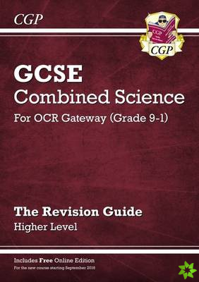 New GCSE Combined Science OCR Gateway Revision Guide - Higher: Inc. Online Ed, Quizzes & Videos