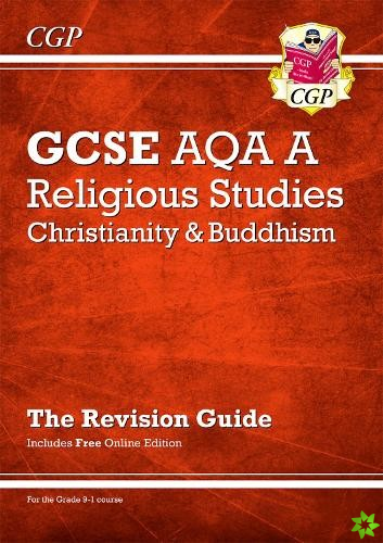 New Grade 9-1 GCSE Religious Studies: AQA A Christianity & Buddhism Revision Guide (with Online Ed)