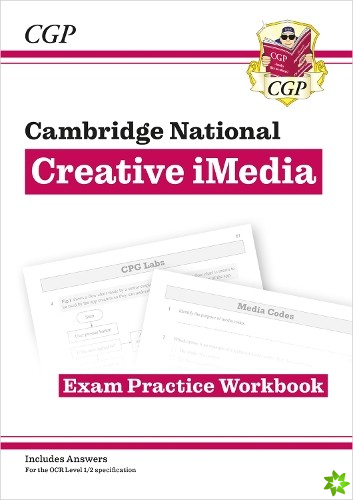 New OCR Cambridge National in Creative iMedia: Exam Practice Workbook (includes answers)