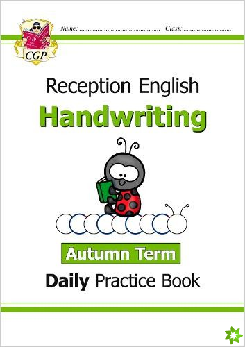 Reception Handwriting Daily Practice Book: Autumn Term