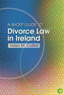 Short Guide to Divorce Law in Ireland