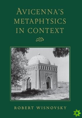 Avicenna's Metaphysics in Context