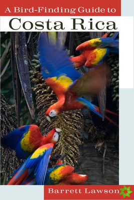 Bird-finding Guide to Costa Rica