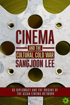 Cinema and the Cultural Cold War