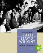 Communities of Frank Lloyd Wright