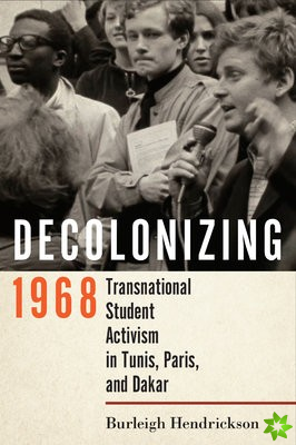 Decolonizing 1968