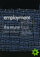 Employment with a Human Face