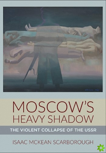 Moscow's Heavy Shadow