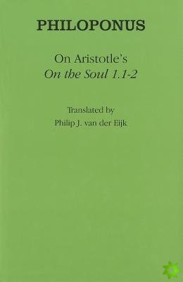 On Aristotle's On the Soul 1.1-2