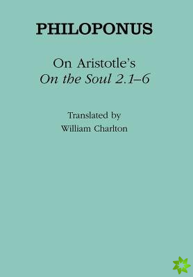 On Aristotle's On the Soul 2.1-6
