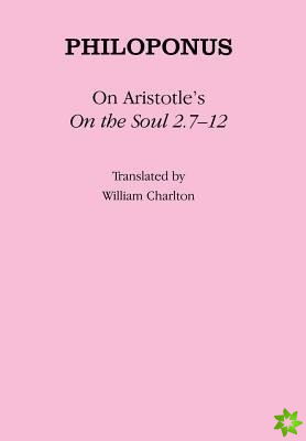On Aristotle's On the Soul 2.7-12